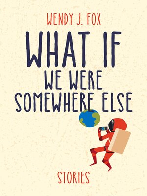 cover image of What If We Were Somewhere Else